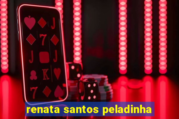 renata santos peladinha